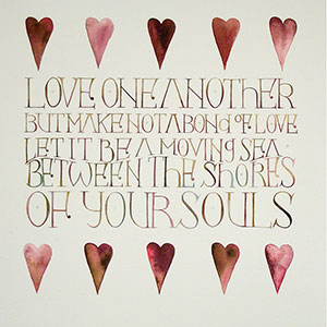 Love One Another - Kahlil Gibran